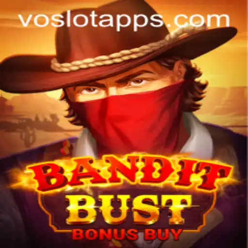 Unveiling BanditBustBonusBuy: A Thrilling Adventure by VOSLOT