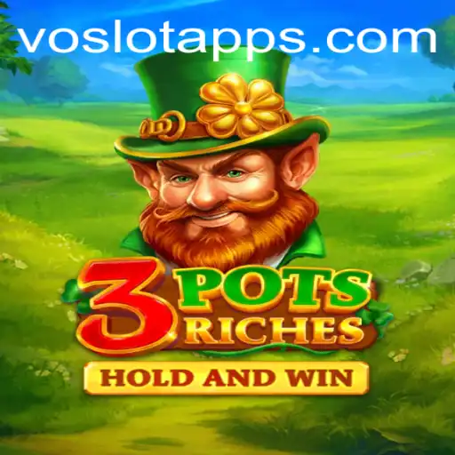 Unveiling the Thrilling World of 3potsRiches on VOSLOT