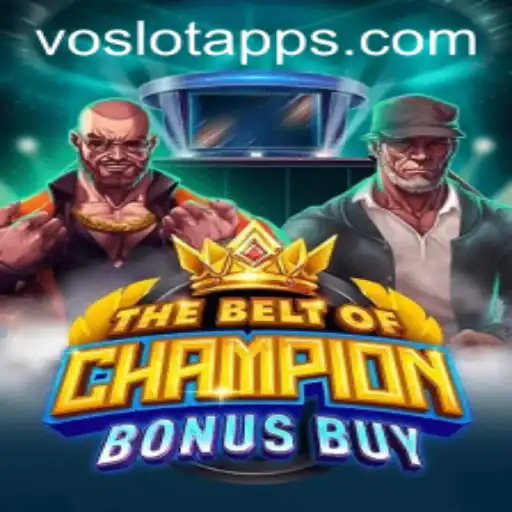 Discover the Thrills of TheBeltOfChampionBonusBuy with VOSLOT
